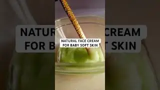 Natural face cream for baby soft skin. Cream for baby soft skin. #facecream #nightcream #softskin