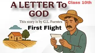 A Letter to God &ndash; Short Summary & Hindi Explanation | Under 5 Minutes | Class- 10th | CBSE | NCERT |