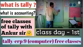 (tally) and accounting computer classes with Ankur sir , class day- 1st #apbabyuv #ankursir