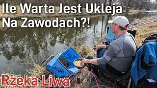 #115 Ile warta jest ukleja na zawodach?! Zawody spławikowe koła Łosoś Rzeka Liwa