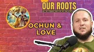 Ochun & Love I Joseph Baba Ifa