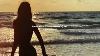 love nwantiti - veyah (remix) ver. #COVER by rima