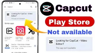 capcut video editing not available in play Store | This app isn't available | capcut app download