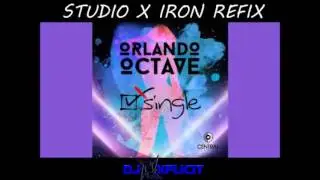 ORLANDO OCTAVE - SINGLE - STUDIOX IRON REMIX - SOCA 2017