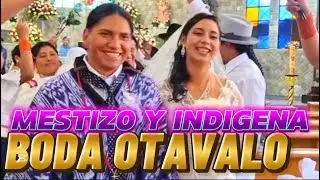 MATRIMONIO INDIGENA Y MESTIZO - OTAVALO 2025