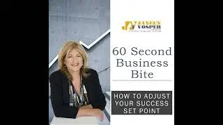 S2 Ep30: Business Bite - How to Adjust Your Success Set Point