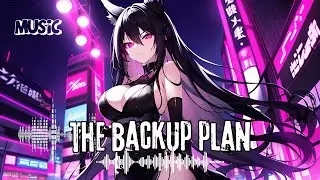 The Backup Plan 🔥 | Fierce Anime Girl Anthem | EDM x Pop Vibes