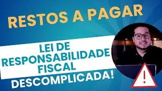 LRF (Aula 36) Restos a Pagar (Art. 42 e Art. 41-A)