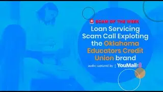 Fraudulent Oklahoma Educators Credit Union Scam Call
