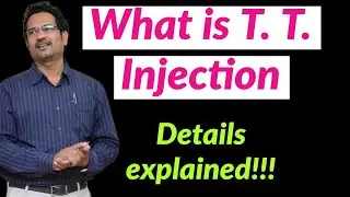 What is T.T. injection. Details explained.