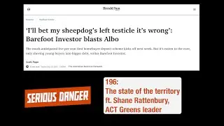196: The state of the territory ft. Shane Rattenbury, ACT Greens leader