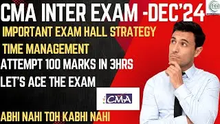 Ultimate Exam Strategy II CMA Inter Exam Dec'2024