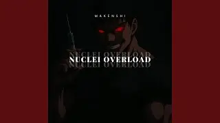 Nuclei Overload