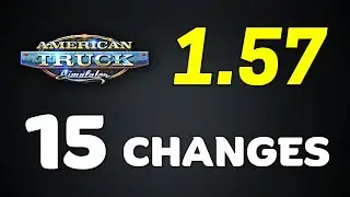 RELEASED: ATS 1.57 Full Version ● All 15 Changes in the New Update ● American Truck Simulator
