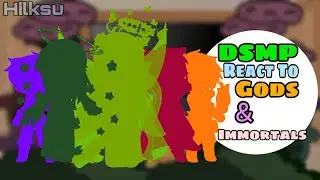 Dsmp react to god/immortals from the dsmp! + other important roles!