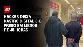 Hacker deixa rastro digital e &eacute; preso em menos de 48 horas | CNN PRIME TIME