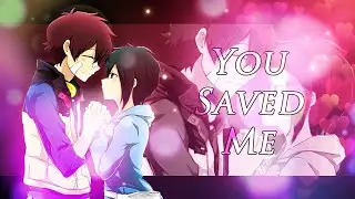 You Saved Me [Hajime &hearts; Nice]