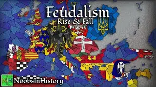 Feudalism: Rise and Fall