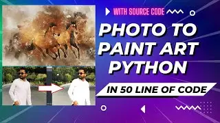 PHOTO to Paint ART using OPENCV-PYTHON with CODE | Cartoonify yourself.