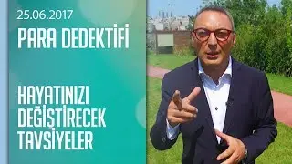 Cem Seymen'den hayatınızı değiştirecek tavsiyeler - Para Dedektifi 25.06.2017