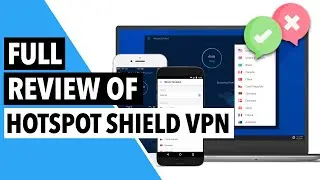 HOTSPOT SHIELD VPN REVIEW 🔥🛡️ : Is Hotspot Shield Any Good in 2022? 🤔✅