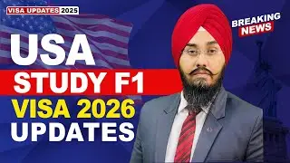USA 🇺🇸 STUDY F1 VISA 2026 UPDATES | STUDY VISA UPDATES 2025 | USA CANADA UK