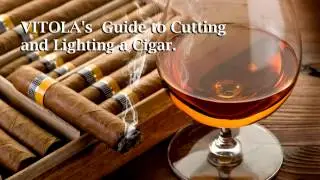 Vitola -  How to Cut and Light a Cigar ✂️️ 🔥