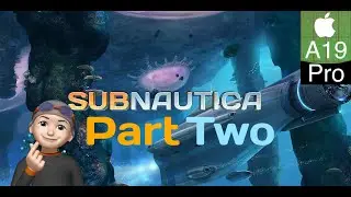 Subnautica, Late(ish) game | Part 2 | Inactive Lava Zone | iPhone 17 Pro Max | Achievement Hunting