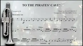 To the Pirates' Cave! - Bb Trumpet Sheet Music