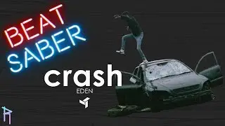 Beat Saber | EDEN - crash | Expert Full Combo
