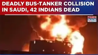 Saudi Arabia: 42 Indian Pilgrims Travelling From Medina To Mecca Dead In Bus-Tanker Collision| WATCH
