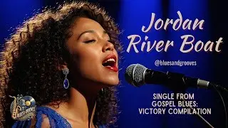 Jordan River Boat &ndash; Official Gospel Blues & Grooves Single | Christian Faith Songs that Move