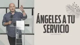 &Aacute;NGELES a tu SERVICIO I LUIS MARROQU&Iacute;N