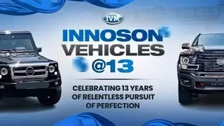 Innoson Vehicles 13 Years Journey Into Vehicle Manufacturing || The Journey So Far