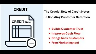 The Crucial Role of Credit Notes in Boosting Customer Retention & Business
