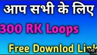 300 RK Loops Pack Free Download || Shubham Technical Ramganj || Free Download Link
