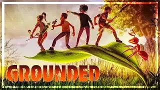 DAY ONE Of Grounded 1.0 Update Full Release | Grounded | S1 - Ep 1