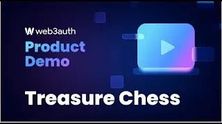 Web3Auth Product Demo Treasure Chess