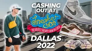 BIGGEST SNEAKER EVENT EVER? - SNEAKERCON DALLAS 2022