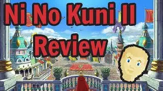Ni No Kuni II: Revenant Kingdom Review - KestCast