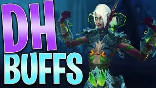 INSANE DEMON HUNTER 9.0.5 BUFFS?