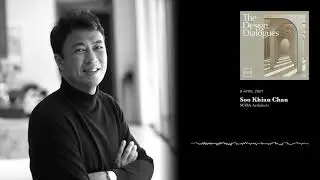 The Design Dialogues &ndash; Soo Khian Chan