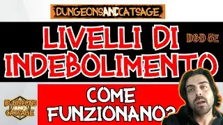 Livelli di indebolimento - D&D 5e Ita