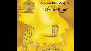 Chicken Wire Empire - Live from Deutschland Volume 2 - Barroom Girls