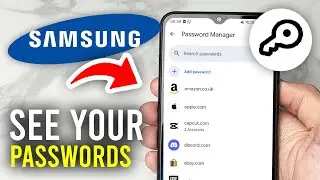How To Find Saved Passwords On Samsung Phone - Full Guide