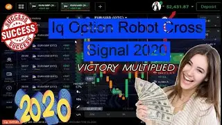 Iq Option Robot Cross Signal 2020 - High Accuracy of Trading Signals - LIVE REAL ACCOUNT