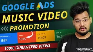 How To Promote Music Videos With Google Ads || Music Video ko promote kaise kare || 2025