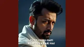 Tu To Chali Gaye