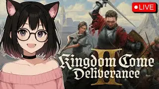 Playing Kingdom Come Deliverance 2! Day 2