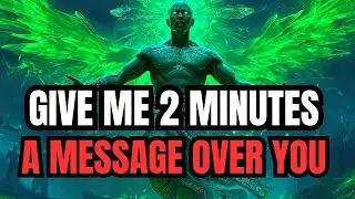 Chosen Ones, God Says Give Me Two Minutes&mdash;A Powerful Message Is Being Spoken Over You Right Now